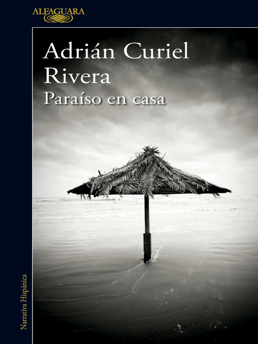 Title details for Paraíso en casa by Adrián Curiel Rivera - Wait list